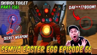 SOSOK MISTERIUS DAN SEMUA EASTER EGG RAHASIA DI EPISODE 56 SKIBIDI TOILET! Bahas Tuntas Episode 56