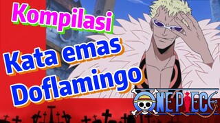 [One Piece] Kompilasi | Kata emas Doflamingo