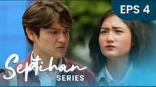 SEPTIHAN THE SERIES EPISODE 4