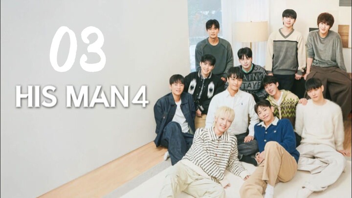 HIS MAN - SEASON 4 - EPISODE 3 (ENG SUB)
