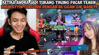 KETIKA ANDRA BIKIN EYYIN TERGODA DIDEPAN PIAN PAMERIN GAMEPLAY GUA YANG SANGAT GG😎 ANJAZ KELAZ