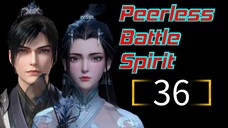 Peerless Battle Spirit 36 | The Best Sub Indo