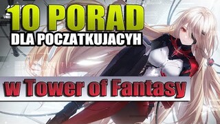 10 Porad dla początkujących. Tower of Fantasy.