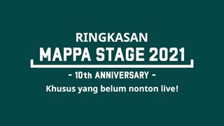 Khusus Untuk Yang Belum Nonton Live Mappa Stage 2021