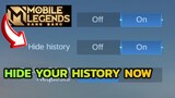 HOW TO HIDE MOBILE LEGENDS HISTORY ?