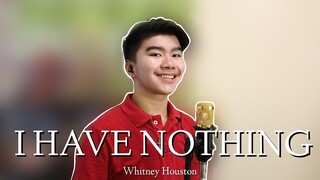 I HAVE NOTHING (WHITNEY HOUSTON) | ISAAC ZAMUDIO