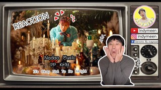 Reaction indymeen l PP Krit - It's Okay Not To Be Alright น้องมาแบบแซ่บเว่อร์!