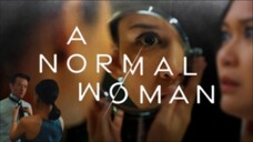 A NORMAL WOMAN (2025)