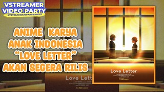 Film Animasi pendek Bergaya Anime Jepang Karya anak Indonesia “Love Letter” Akan segera Rilis