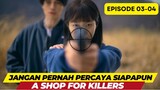JANGAN PERCAYA SIAPA PUN - A SHOP FOR KILLER - EPISODE 03-04 (ALUR CERITA)