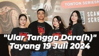 Konferensi Pers Series Ular Tangga Dara(h), Dibintangi Fadly, Saskia Chadwick, Hana, Lea Ciarachel