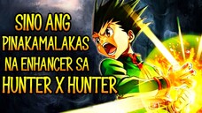 TOP 10 PINAKAMALALAKAS NA ENHANCER SA HUNTER X HUNTER