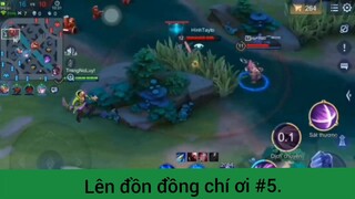 Lên đồn đồng chí ơi p5