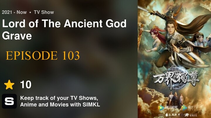Wan Jie Du Zun [ Lord of the Ancient God Grave - EP103 - SUB INDO [1080p]