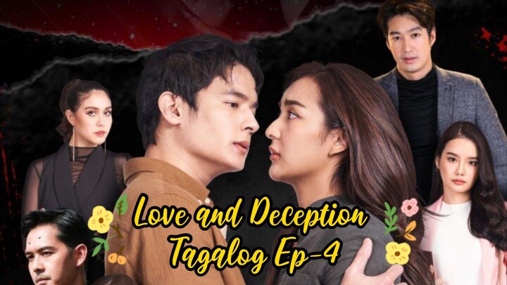 Love and Deception Tagalog Ep-4