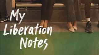 My Liberation Notes 📝 [Sub Indo] Ep. 7