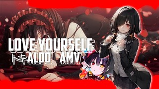 Love Yourself - Tokisaki Kurumi || Amv Transisi Simple