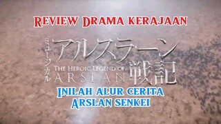 Arslan senkei ini alur ceritanya