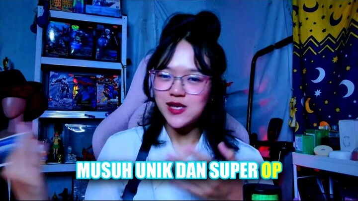 Musuh Unik dan Super OP