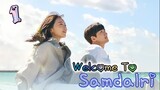 EP.1 Welcome to Samdalri (2023) สู่อ้อมกอดซัมดัลลี (ซับไทย) ตอน 1