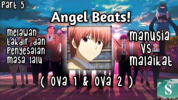 PERJUANGAN MENENTANG HIDUP | Alur Cerita Anime Angel Beats ( Part 5 )