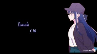 Yoasobi - Idol | Lirik Terjemahan {Romaji/Indonesia} Oshi No Ko