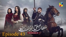 Sultan Salahuddin Ayyubi Season 2 Episode 43