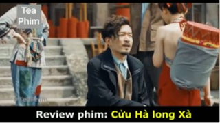 review phim Cửu hà long xà tập 7 #reviewphim #phimhay