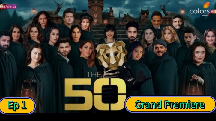 The 50 S1 Full Ep1| Latest reality show #trending #viral #subscribers #prince #yuvika #celebrity