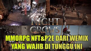 Game NFT & P2E Dari Wemix Yang Wajib Di tunggu , PVP nya Keren Gilaa ini - Night Crows