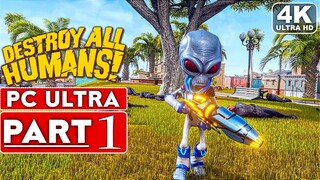 DESTROY ALL HUMANS REMAKE Gameplay Walkthrough Part 1 FULL DEMO [4K 60FPS PC] - No Commentary