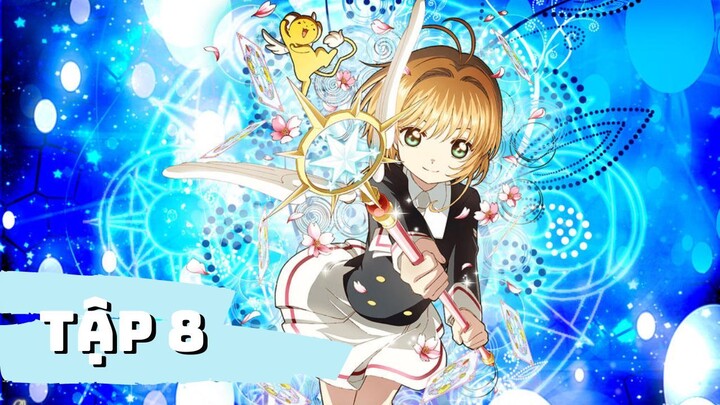 [Vietsub] Cardcaptor Sakura - Clear Card - Tập 8: Sakura, đồng hồ và trò trốn tìm