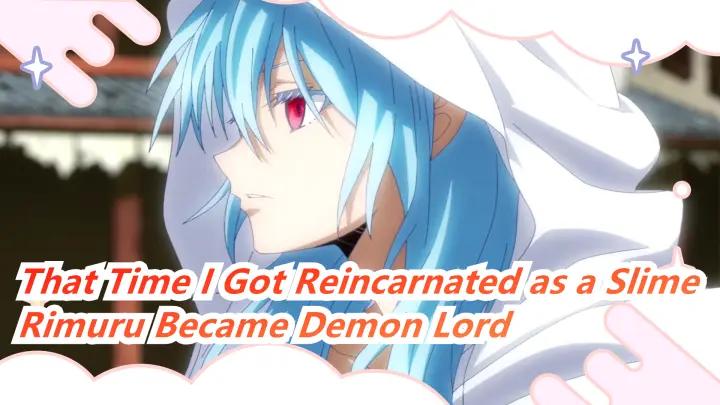 [That Time I Got Reincarnated as a Slime] Ep35, Cute Rimuru Became Demon Lord in the End