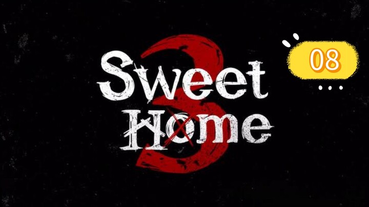 SWEET HOME SEASON 3 EPISODE 8 ( FINALE ) TAGALOG DUBBED