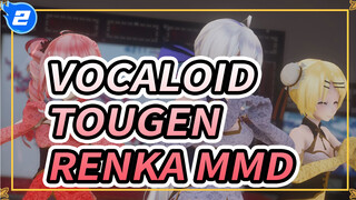 [MMD / 2K 60 FPS / #424] Tougen Renka_2