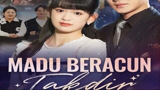 Madu Beracun Takdir | Part 1 Sub Indonesia {DramaKuy}