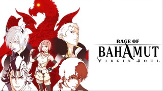 Rage of Bahamut S1 EP1