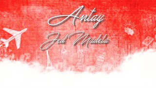 ANTAY | MINUS ONE LYRIC VIDEO - JED MADELA