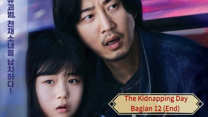 The Kidnapping Day Bagian 12 (Sub Indo)