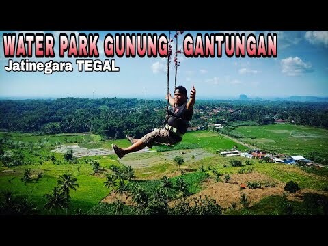 WATER PARK GUNUNG GANTUNGAN (wisata Tegal selain guci)