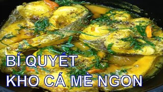 Bí quyết để KHO CÁ MÈ thơm ngon và không hề bị tanh/By Cooking DT