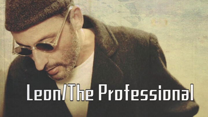 【People in those movies #1】Leon: The Professional——Leon