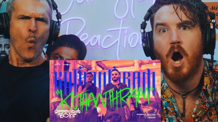 Kuthanthram - Manjummel Boys  | Chidambaram | Sushin Shyam ft. Vedan | REACTION!!