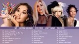 Sia, Ava Max. Ariana Grande, Rihanna, Lady Gaga, Dua Lipa, Greatest Hits 2021
