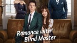 Romance With Blind Master 2023 [Eng.Sub] Ep05