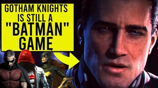 GOTHAM KNIGHTS IS OFFICIAL! - Calm Down, It's A Batman Game