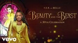 H.E.R. - Belle (Reprise) (From "Beauty and the Beast: A 30th Celebration"/Official Audio)