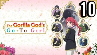 The Gorilla God's Go-To Girl Episode 10