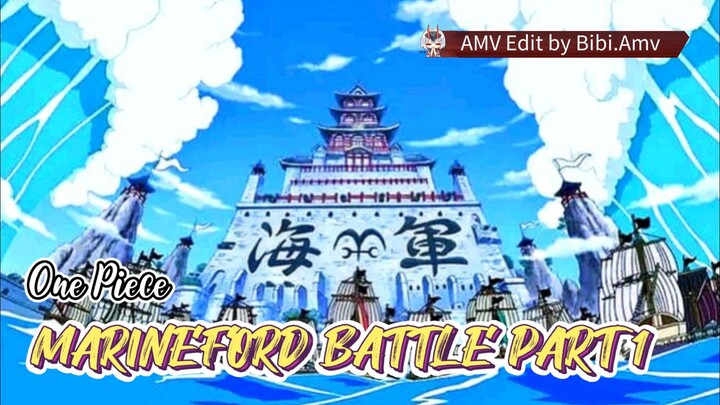 MARINEFORD BATTLE - ONE PIECE [AMV] PART 1