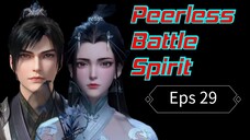 Peerless Battle Spirit Episode 29